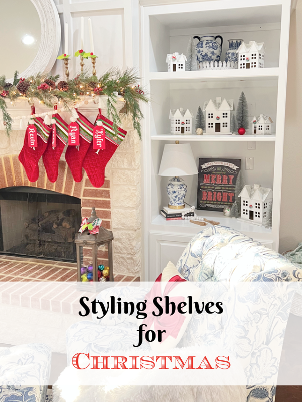 Styling Shelves for Christmas