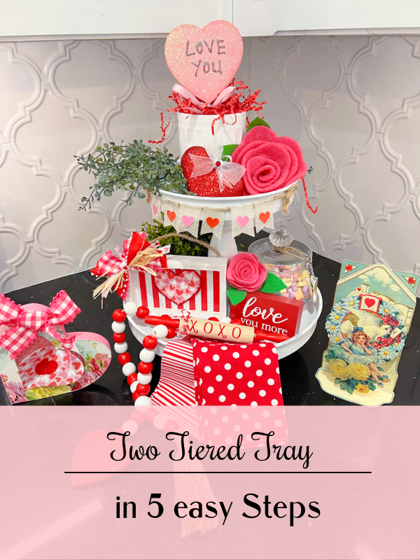 Two tiered tray in 5 easy steps